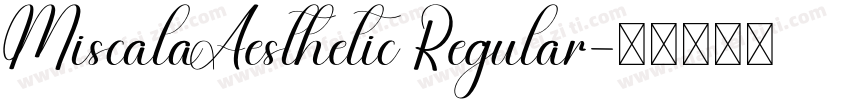 MiscalaAesthetic Regular字体转换